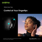 Oraimo SpaceBuds Pro True Wireless Earbuds with Hybrid ANC -OTW-930